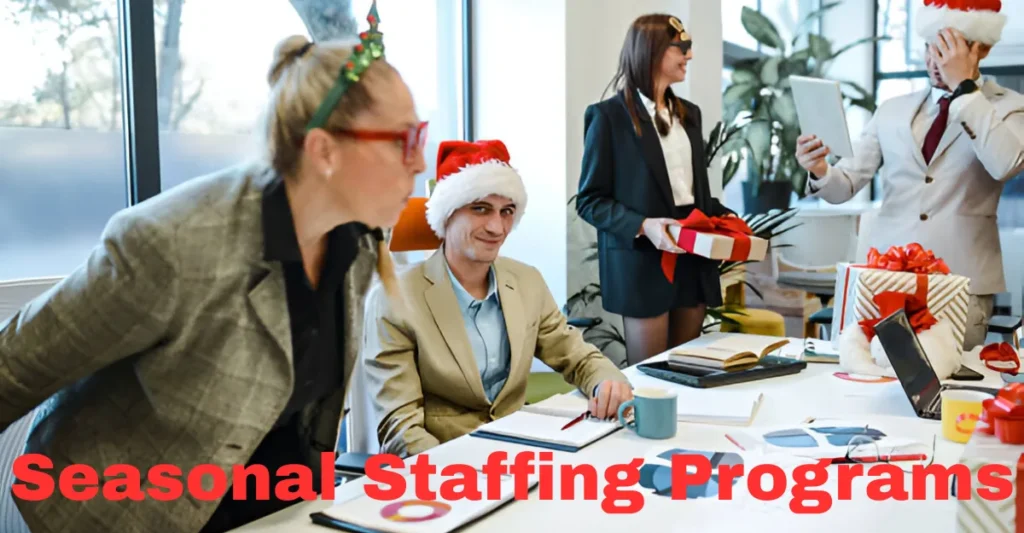 Seasonal Staffing Programs